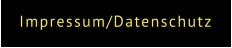 Impressum/Datenschutz